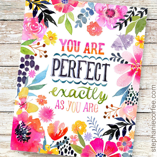 Perfect As You Are - PRINT inspiration, hand lettering, feminine art, bohemian, kids art, baby girl art