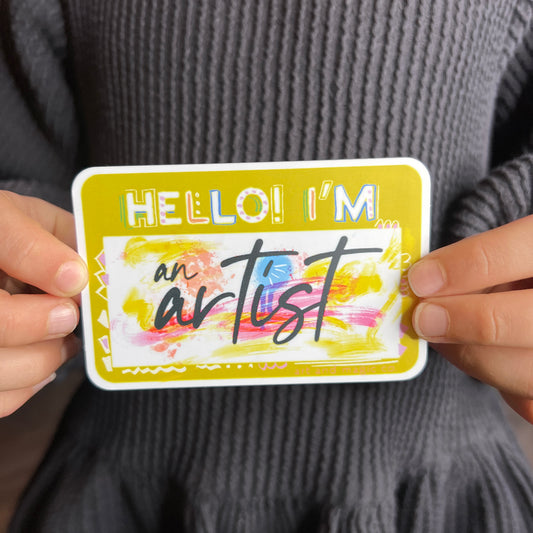 Sticker/ Decal - "Hello! I'm an Artist"